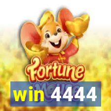 win 4444